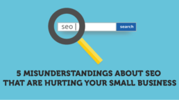 5 Misunderstandings About SEO That Are Hurting Your Small Business | KIAI Agency Inc.